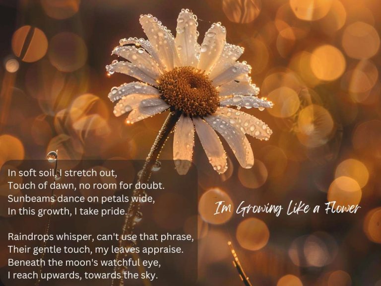 I'm Growing Like a Flower Poem