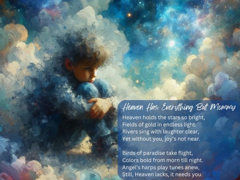 Heaven Has Everything But Mommy Poem