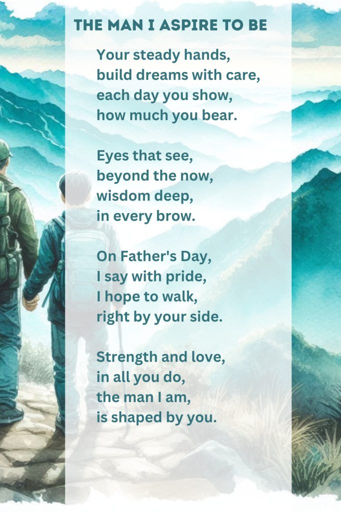 Printable version of Father's day poem "The Man I Aspire to Be"