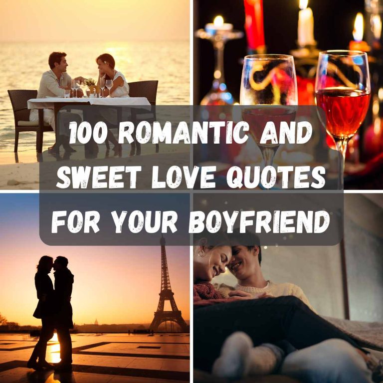 100 Romantic and Sweet Love Quotes for Your Boyfriend