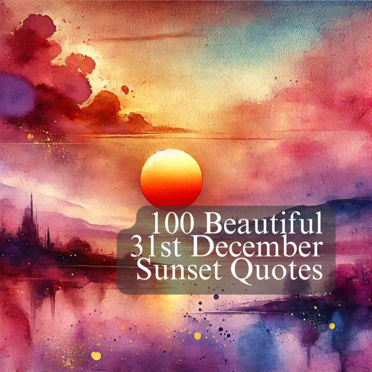 100 Beautiful 31st December Sunset Quotes