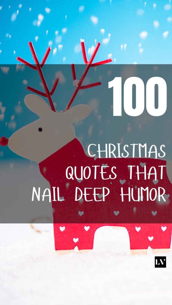 100 Christmas Quotes Filled with Deep Humor