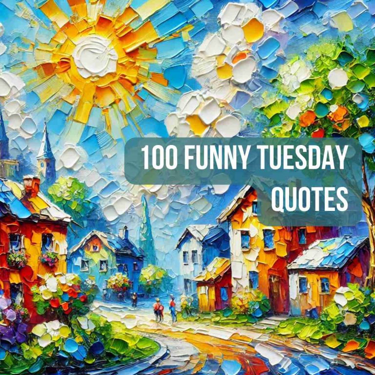 100 Funny Tuesday Quotes