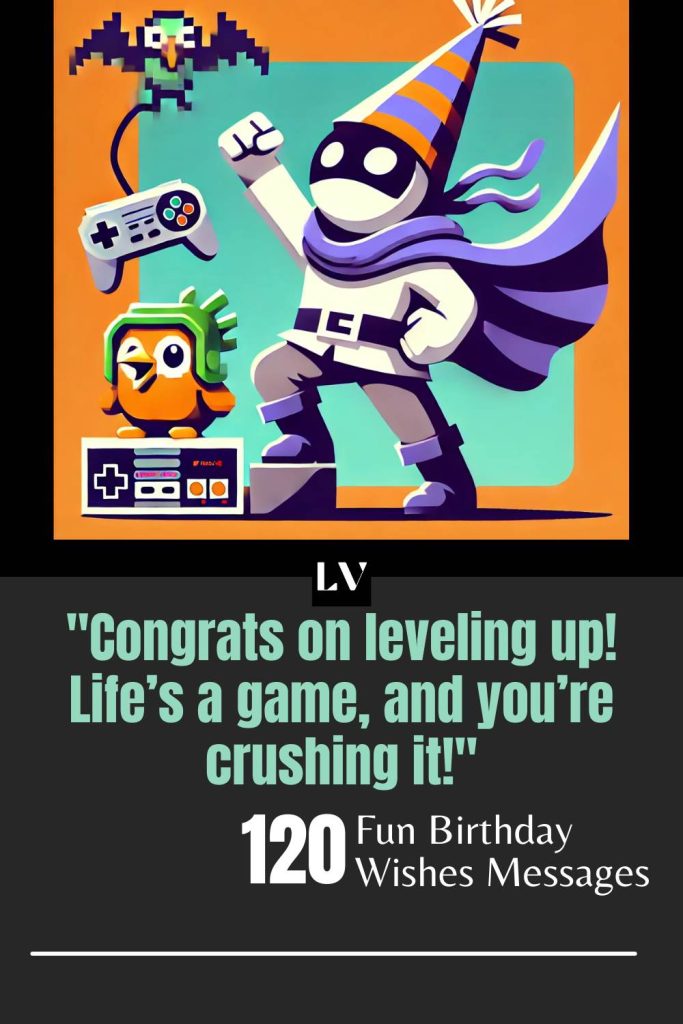 Level Up with 120 Fun Birthday Wishes Messages