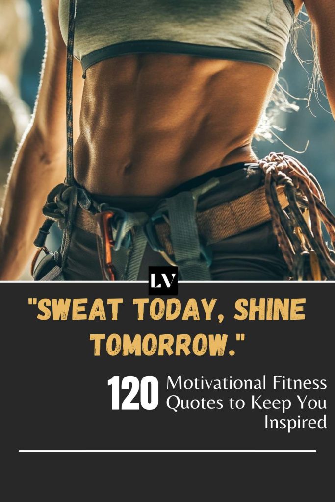 120 Motivational Fitness Quotes to Keep You Inspired