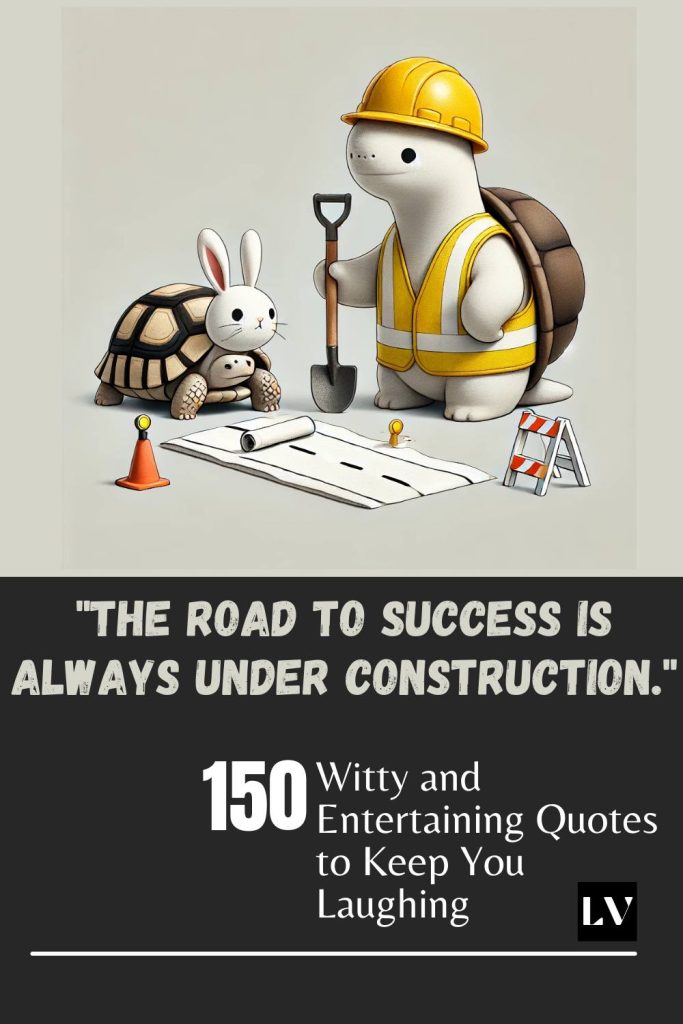 150 Entertaining Quotes