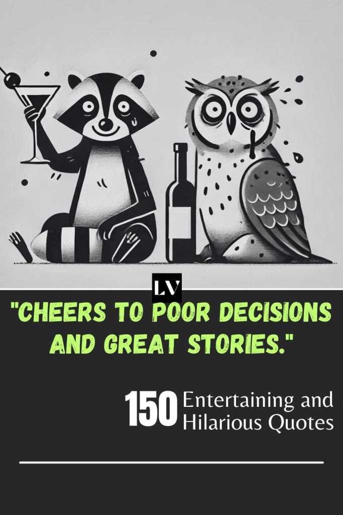 150 Entertaining and Hilarious Quotes