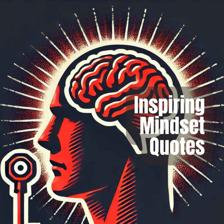 150 Inspiring Mindset Quotes to Fuel Your Ambition and Growth