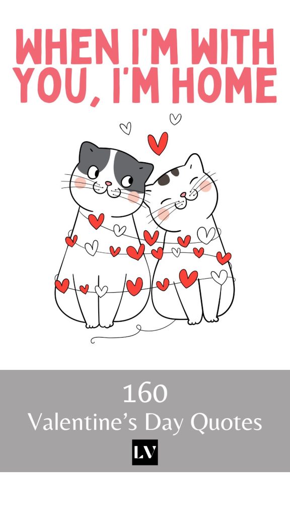 160 Valentine’s Day Quotes to Melt His Heart