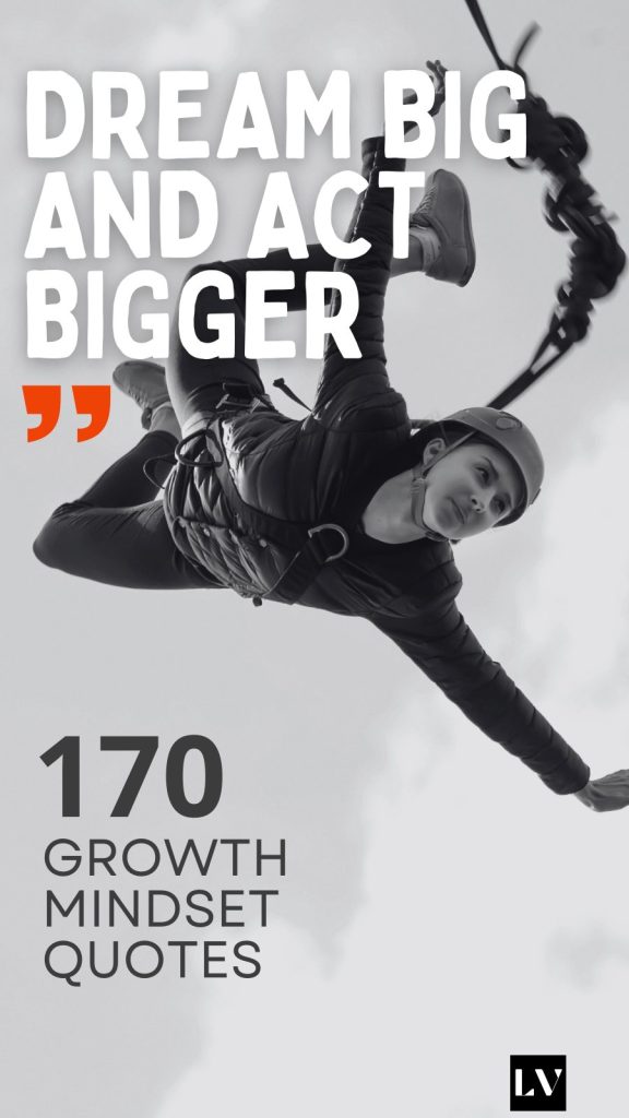 170 Growth Mindset Quotes You’ll Love
