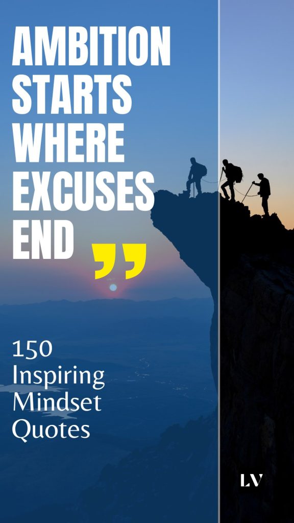 Fuel Your Ambition with 150 Inspiring Mindset Quotes