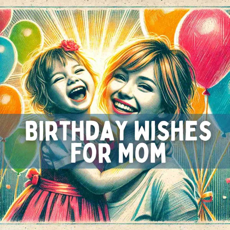 120 Heartwarming Birthday Wishes for Mom to Show Your Love