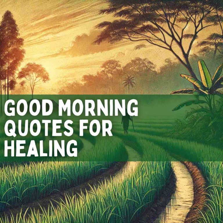 130 Good Morning Quotes for Healing and Positivity