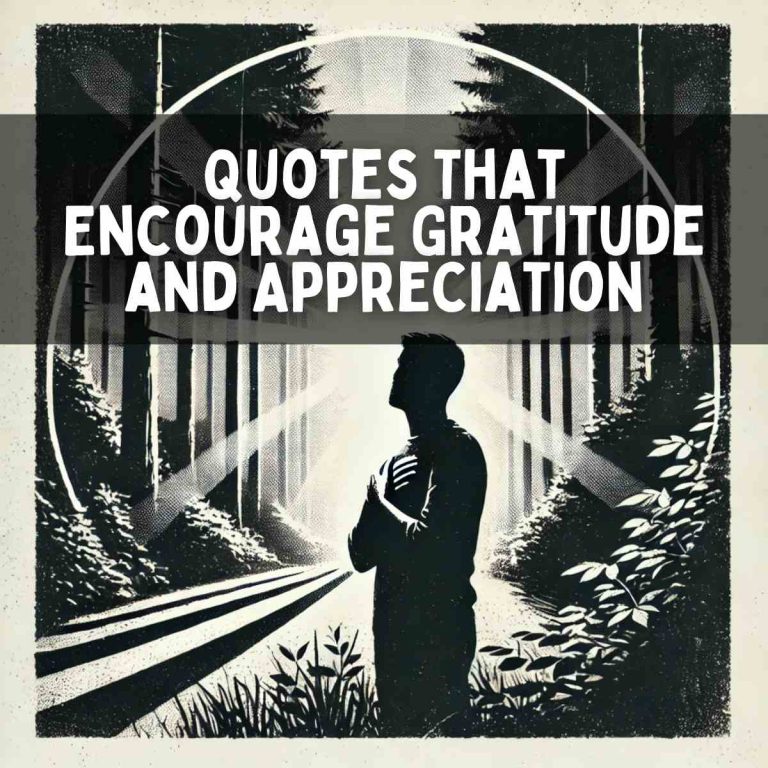 130 Deep Meaningful Quotes That Encourage Gratitude and Appreciation
