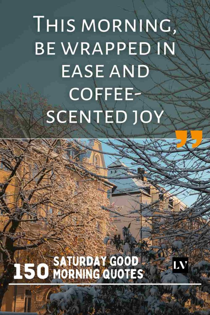 150 Chill Good Morning Thoughts for Your Weekend Reset